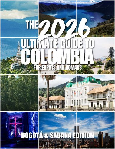 The 2026 Ultimate Guide to Colombia... Bogotá & Sabana Edition